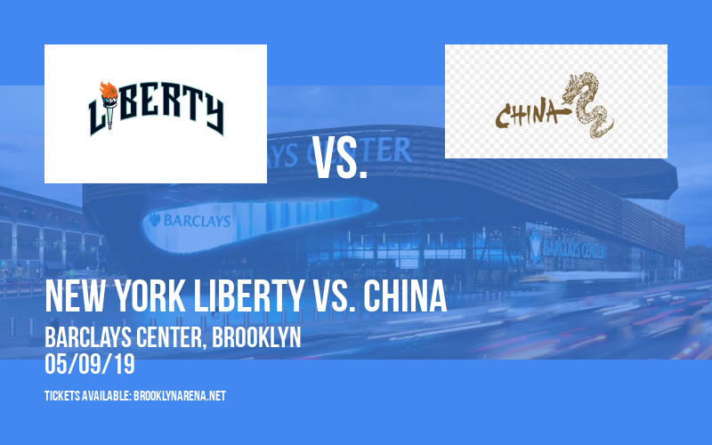 Exhibition: New York Liberty vs. China at Barclays Center tickets Exhibition: New York Liberty vs. China at Barclays Center