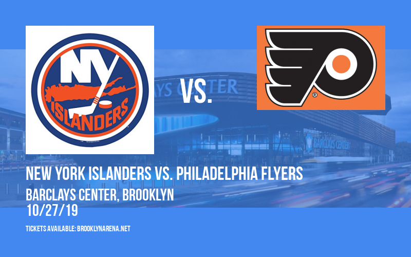 New York Islanders vs. Philadelphia Flyers at Barclays Center tickets New York Islanders vs. Philadelphia Flyers at Barclays Center