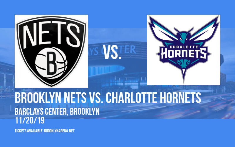 Brooklyn Nets vs. Charlotte Hornets at Barclays Center tickets Brooklyn Nets vs. Charlotte Hornets at Barclays Center