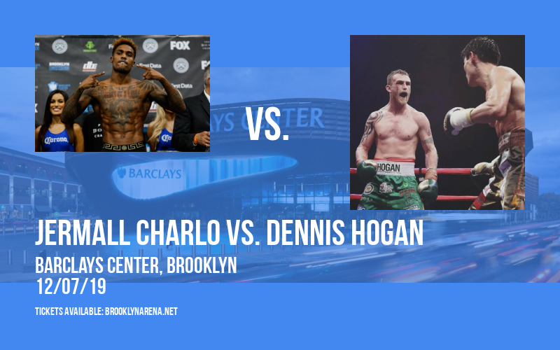 Premier Boxing Champions: Jermall Charlo vs. Dennis Hogan at Barclays Center tickets Premier Boxing Champions: Jermall Charlo vs. Dennis Hogan at Barclays Center