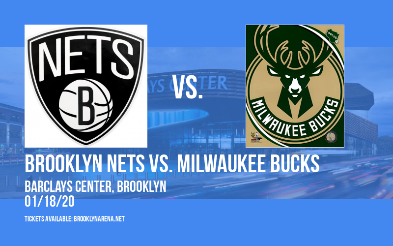 Brooklyn Nets vs. Milwaukee Bucks at Barclays Center