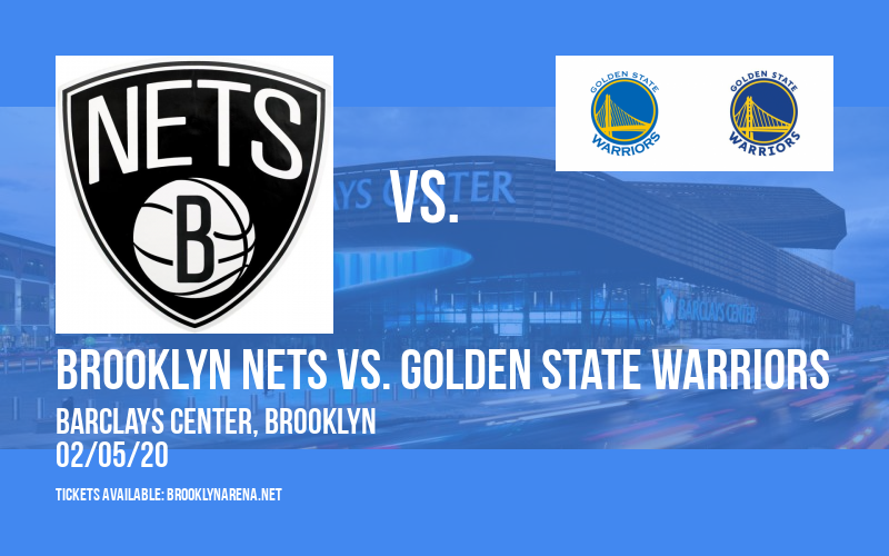 Brooklyn Nets vs. Golden State Warriors at Barclays Center tickets Brooklyn Nets vs. Golden State Warriors at Barclays Center