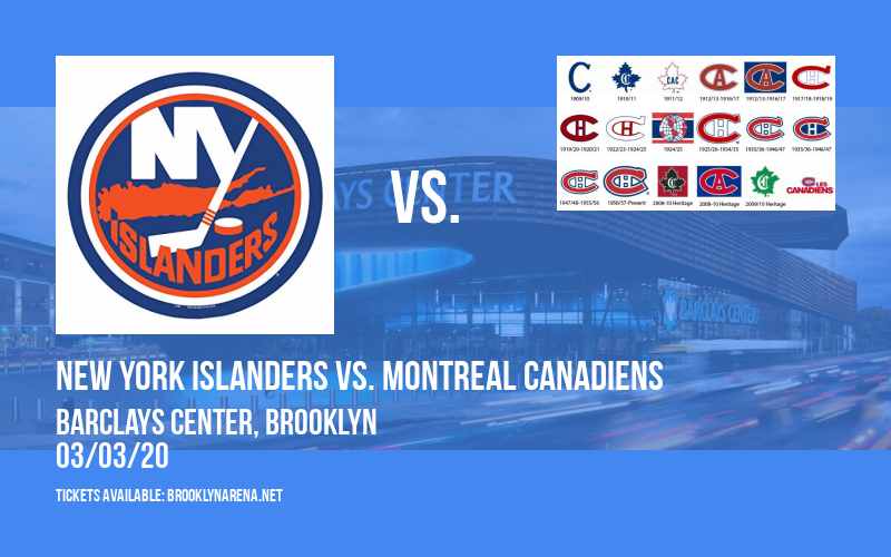 New York Islanders vs. Montreal Canadiens at Barclays Center tickets New York Islanders vs. Montreal Canadiens at Barclays Center