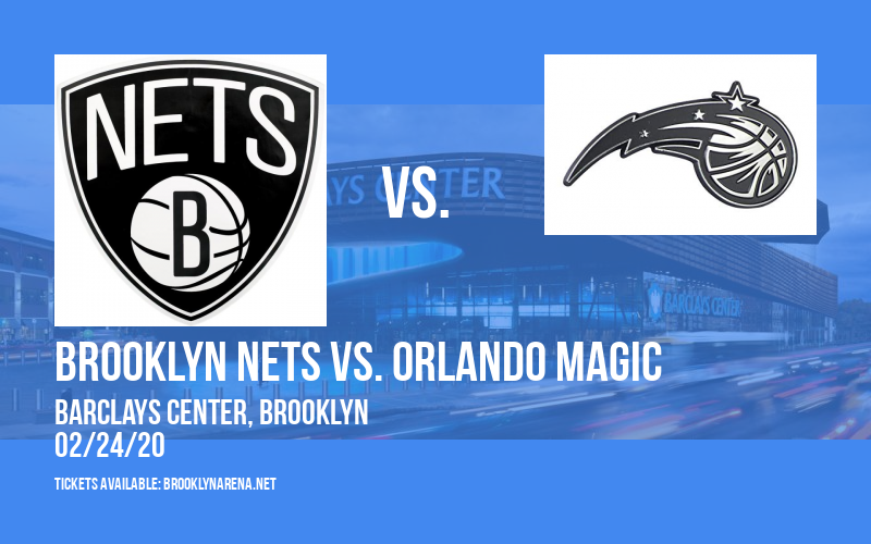 Brooklyn Nets vs. Orlando Magic at Barclays Center tickets Brooklyn Nets vs. Orlando Magic at Barclays Center