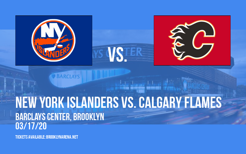 New York Islanders vs. Calgary Flames at Barclays Center tickets New York Islanders vs. Calgary Flames at Barclays Center