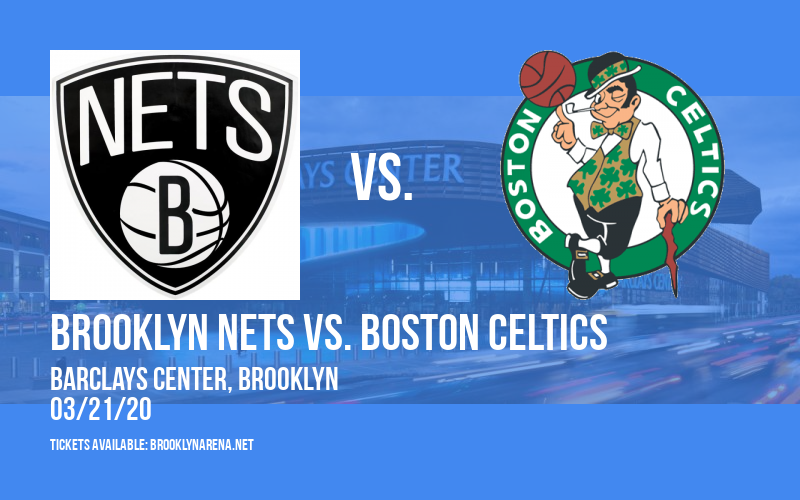 Brooklyn Nets vs. Boston Celtics at Barclays Center tickets Brooklyn Nets vs. Boston Celtics at Barclays Center