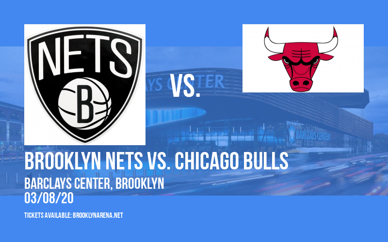 Brooklyn Nets vs. Chicago Bulls at Barclays Center tickets Brooklyn Nets vs. Chicago Bulls at Barclays Center