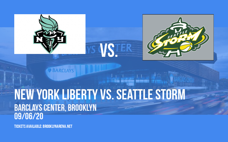 New York Liberty vs. Seattle Storm at Barclays Center tickets New York Liberty vs. Seattle Storm at Barclays Center