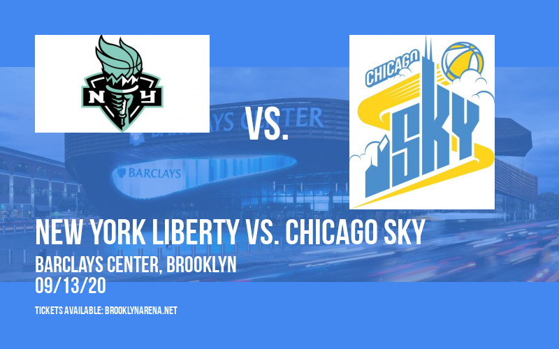 New York Liberty vs. Chicago Sky at Barclays Center tickets New York Liberty vs. Chicago Sky at Barclays Center