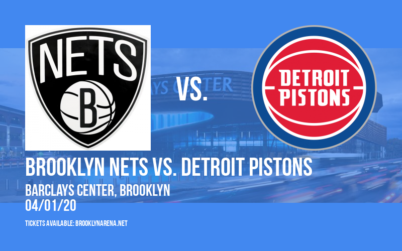 Brooklyn Nets vs. Detroit Pistons [CANCELLED] at Barclays Center