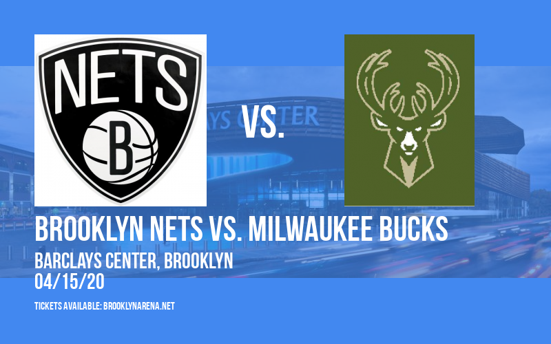 Brooklyn Nets vs. Milwaukee Bucks [CANCELLED] at Barclays Center
