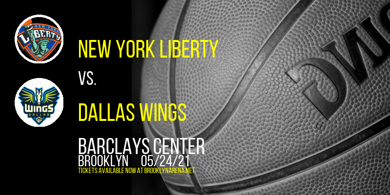 New York Liberty vs. Dallas Wings at Barclays Center