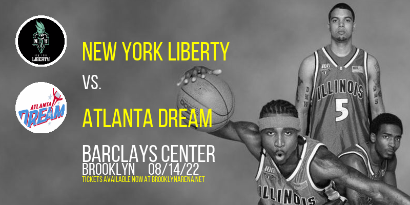 New York Liberty vs. Atlanta Dream at Barclays Center
