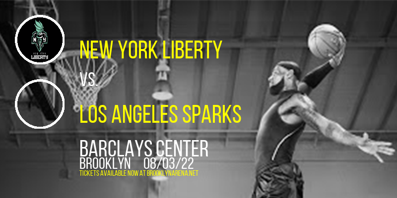 New York Liberty vs. Los Angeles Sparks at Barclays Center