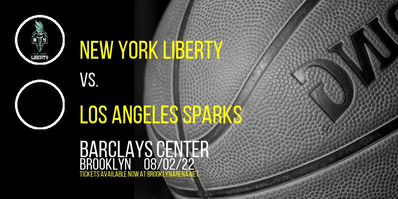 New York Liberty vs. Los Angeles Sparks at Barclays Center