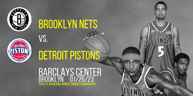 Brooklyn Nets vs. Detroit Pistons at Barclays Center