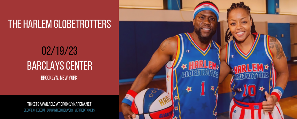 The Harlem Globetrotters at Barclays Center