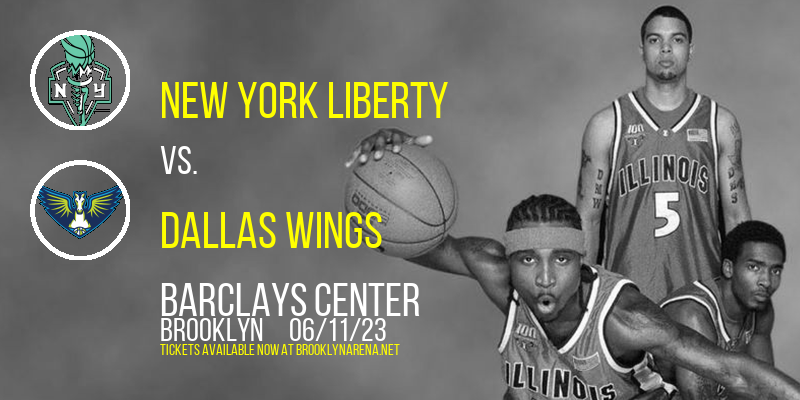 New York Liberty vs. Dallas Wings at Barclays Center