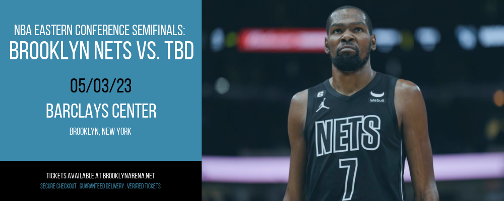 NBA Eastern Conference Semifinals: Brooklyn Nets vs. TBD [CANCELLED] at Barclays Center
