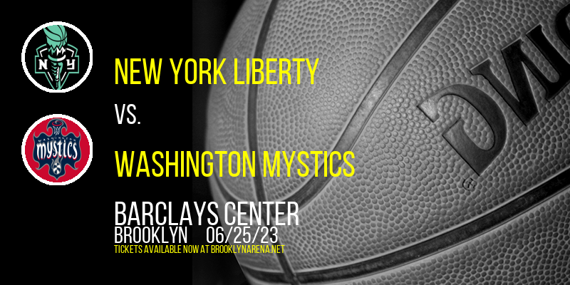 New York Liberty vs. Washington Mystics at Barclays Center
