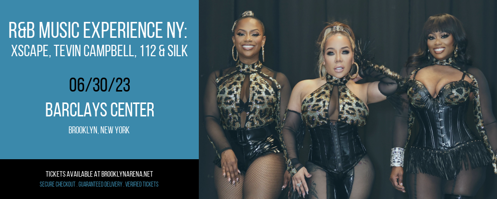 R&B Music Experience NY: Xscape, Tevin Campbell, 112 & Silk at Barclays Center