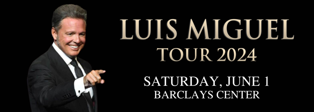 Luis Miguel at Barclays Center