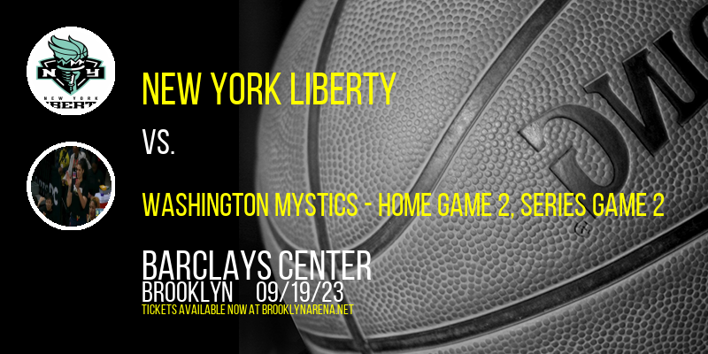 WNBA Playoffs First Round at Barclays Center