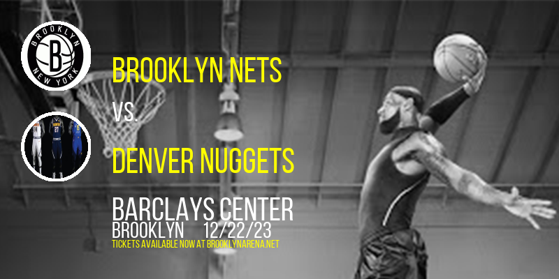 Brooklyn Nets vs. Denver Nuggets at 