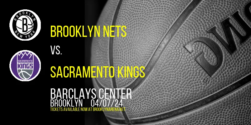 Brooklyn Nets vs. Sacramento Kings at 