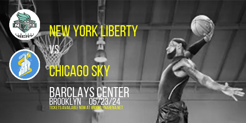 New York Liberty vs. Chicago Sky at 