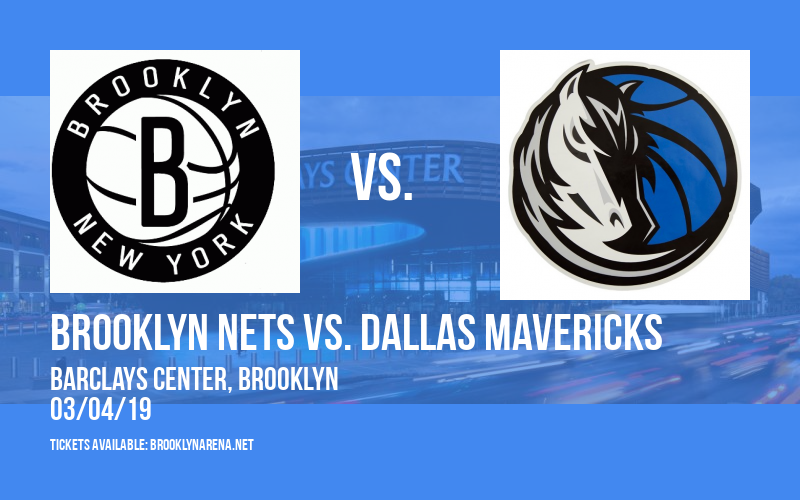 Brooklyn Nets vs. Dallas Mavericks at Barclays Center tickets Brooklyn Nets vs. Dallas Mavericks at Barclays Center