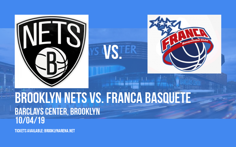 NBA Preseason: Brooklyn Nets vs. Franca Basquete at Barclays Center