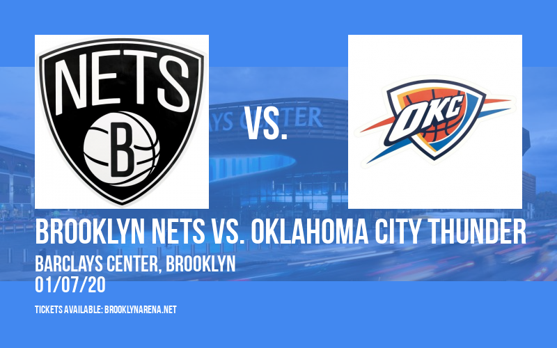 Brooklyn Nets vs. Oklahoma City Thunder at Barclays Center tickets Brooklyn Nets vs. Oklahoma City Thunder at Barclays Center