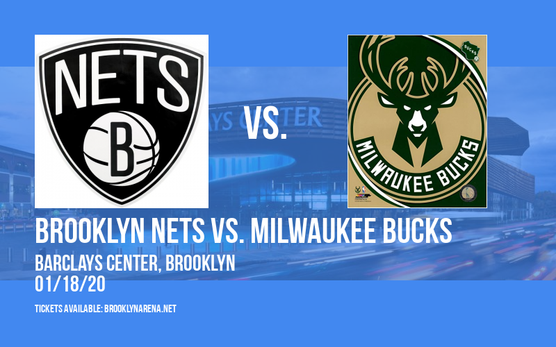 Brooklyn Nets vs. Milwaukee Bucks at Barclays Center tickets Brooklyn Nets vs. Milwaukee Bucks at Barclays Center