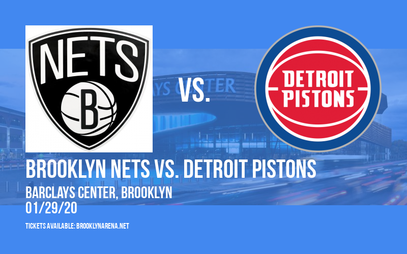 Brooklyn Nets vs. Detroit Pistons at Barclays Center tickets Brooklyn Nets vs. Detroit Pistons at Barclays Center