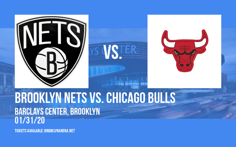 Brooklyn Nets vs. Chicago Bulls at Barclays Center tickets Brooklyn Nets vs. Chicago Bulls at Barclays Center