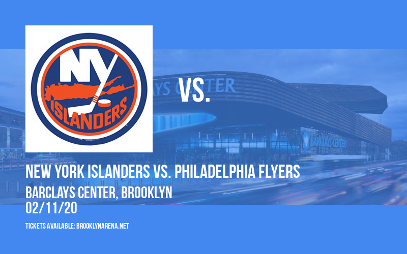 New York Islanders vs. Philadelphia Flyers at Barclays Center tickets New York Islanders vs. Philadelphia Flyers at Barclays Center