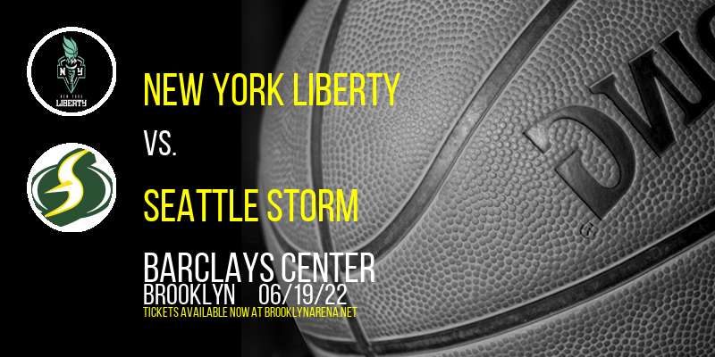 New York Liberty vs. Seattle Storm at Barclays Center