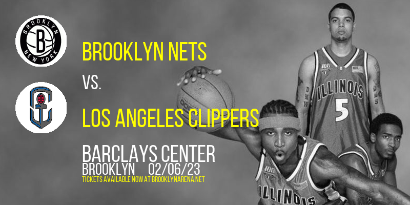 Brooklyn Nets vs. Los Angeles Clippers at Barclays Center