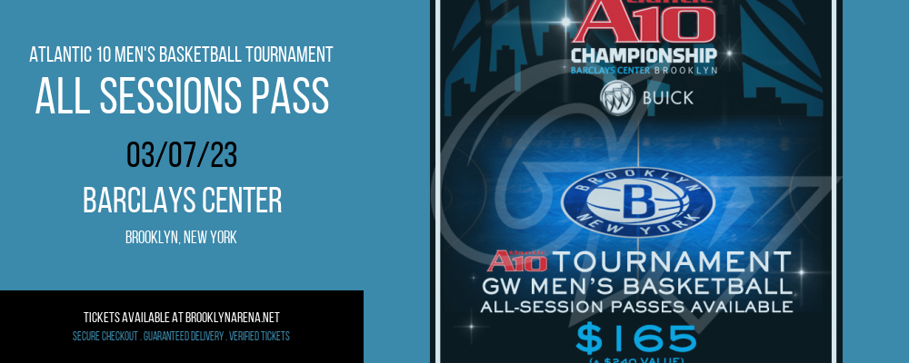 Atlantic 10 Men's Basketball Tournament - All Sessions Pass at Barclays Center