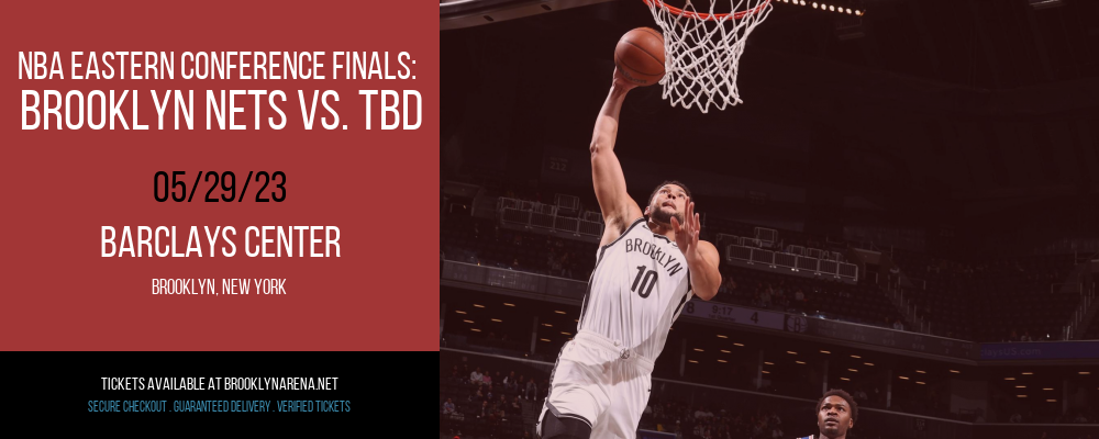 NBA Eastern Conference Finals: Brooklyn Nets vs. TBD [CANCELLED] at Barclays Center