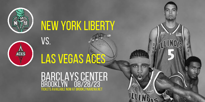 New York Liberty vs. Las Vegas Aces at Barclays Center