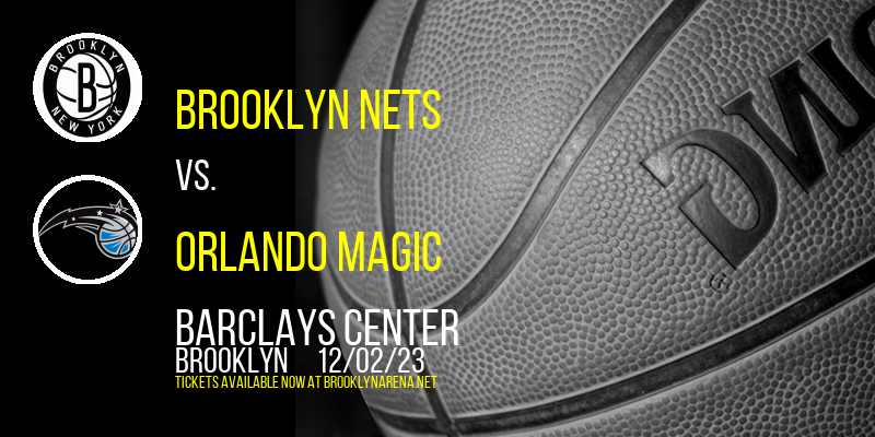 Brooklyn Nets vs. Orlando Magic at 