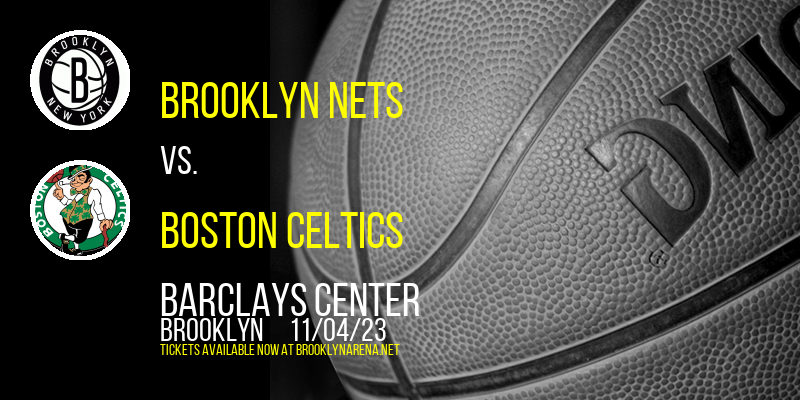 Brooklyn Nets vs. Boston Celtics at 