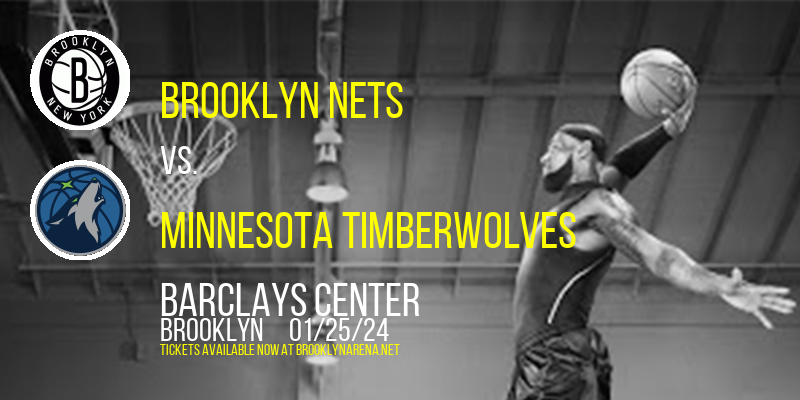 Brooklyn Nets vs. Minnesota Timberwolves at 