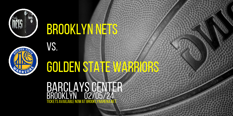Brooklyn Nets vs. Golden State Warriors at 