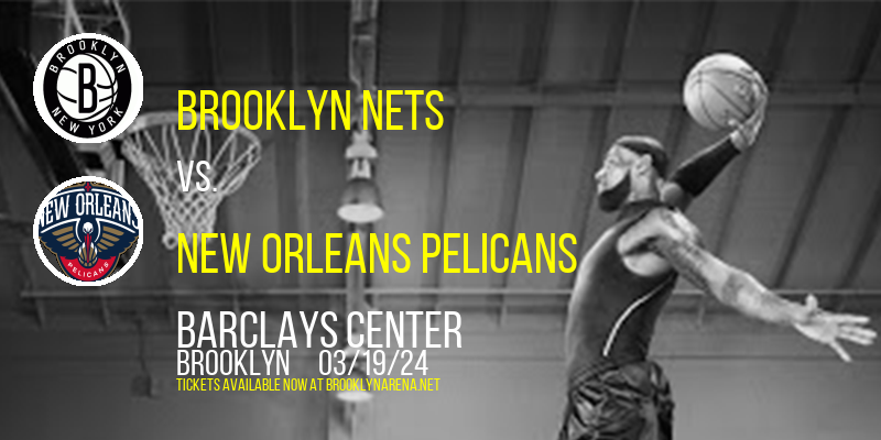 Brooklyn Nets at Barclays Center