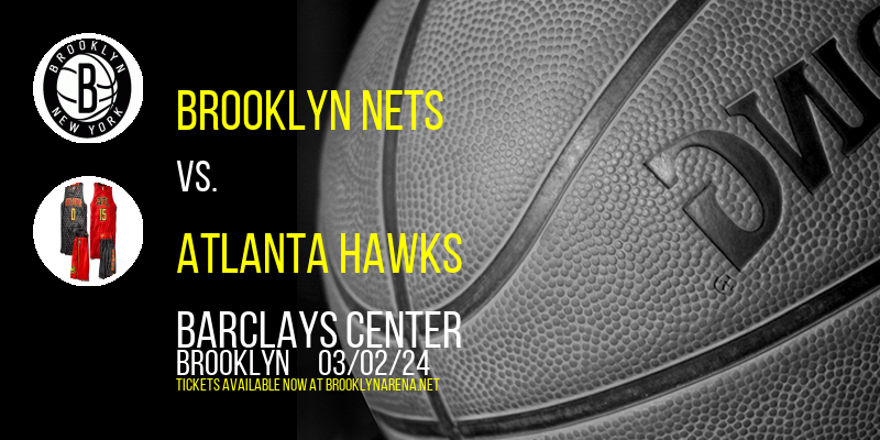Brooklyn Nets vs. Atlanta Hawks at 