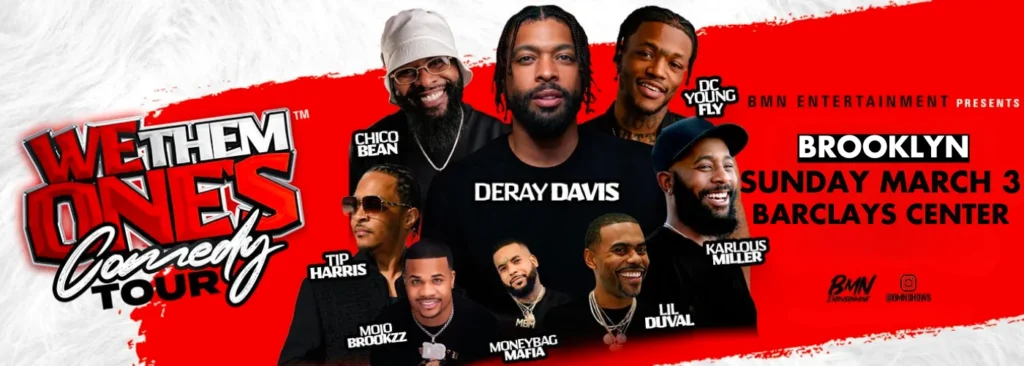 We Them Ones Comedy Tour at Barclays Center