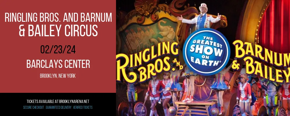 Ringling Bros. and Barnum & Bailey Circus at Barclays Center